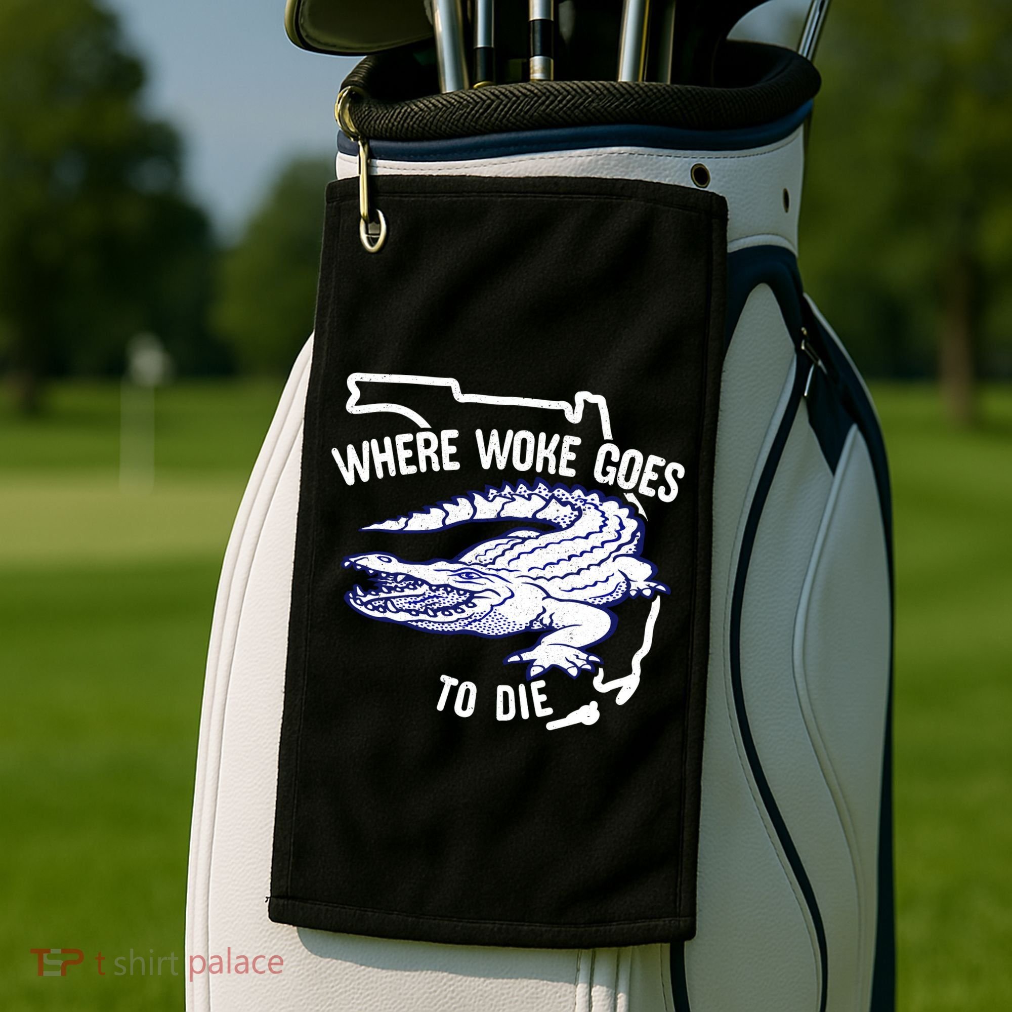 Florida Is Where Woke Goes To Die DeSantis Florida Funny Golf Towel