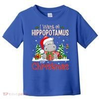 Funny I Want A Hippopotamus For Christmas Xmas Hippo Cool Gift Toddler T-Shirt thumb 0