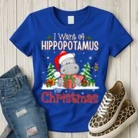 Funny I Want A Hippopotamus For Christmas Xmas Hippo Cool Gift Women's T-Shirt thumb 3