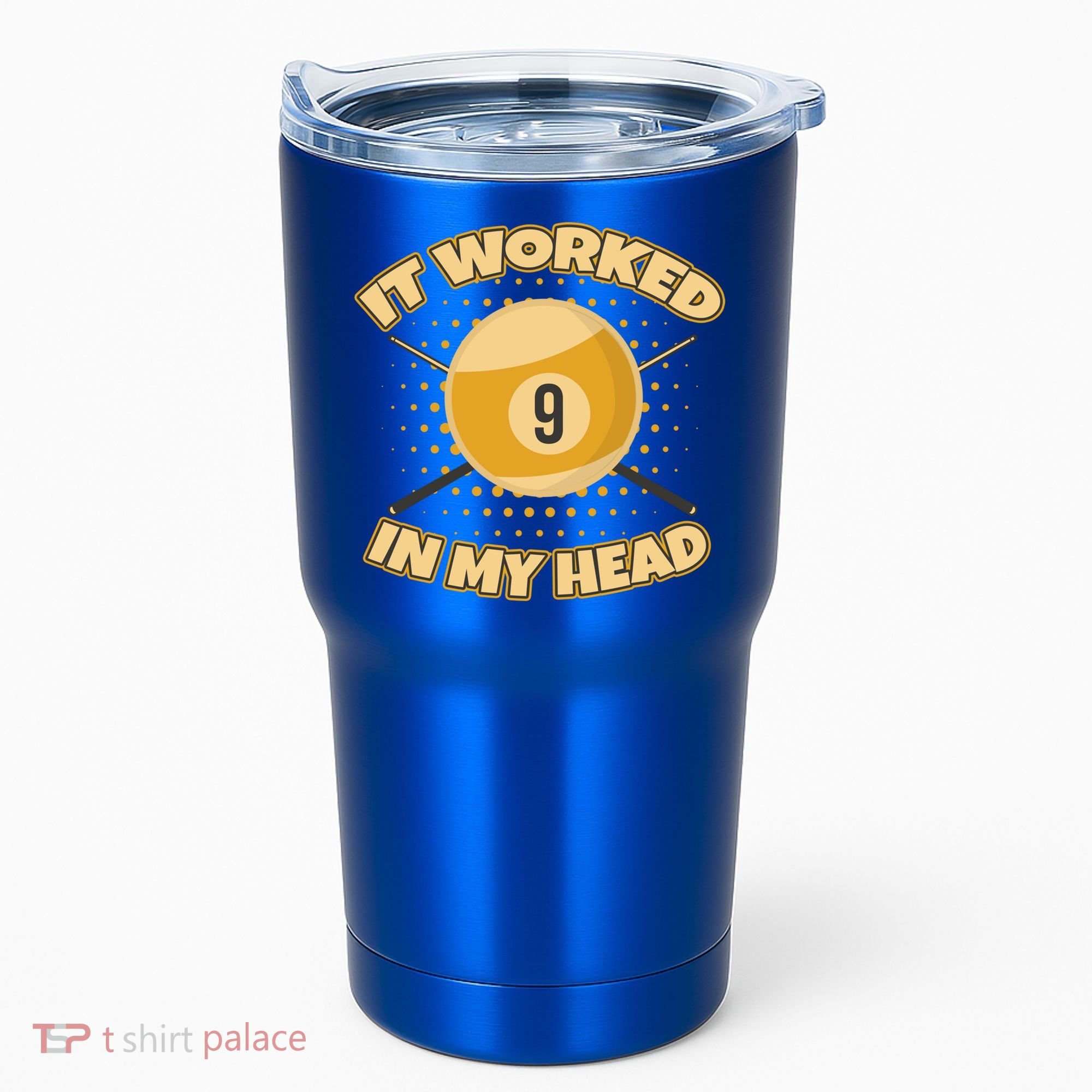 Funny It Worked At My Head Bad Shot 9 Ball Billiards Meaningful Gift Tumbler