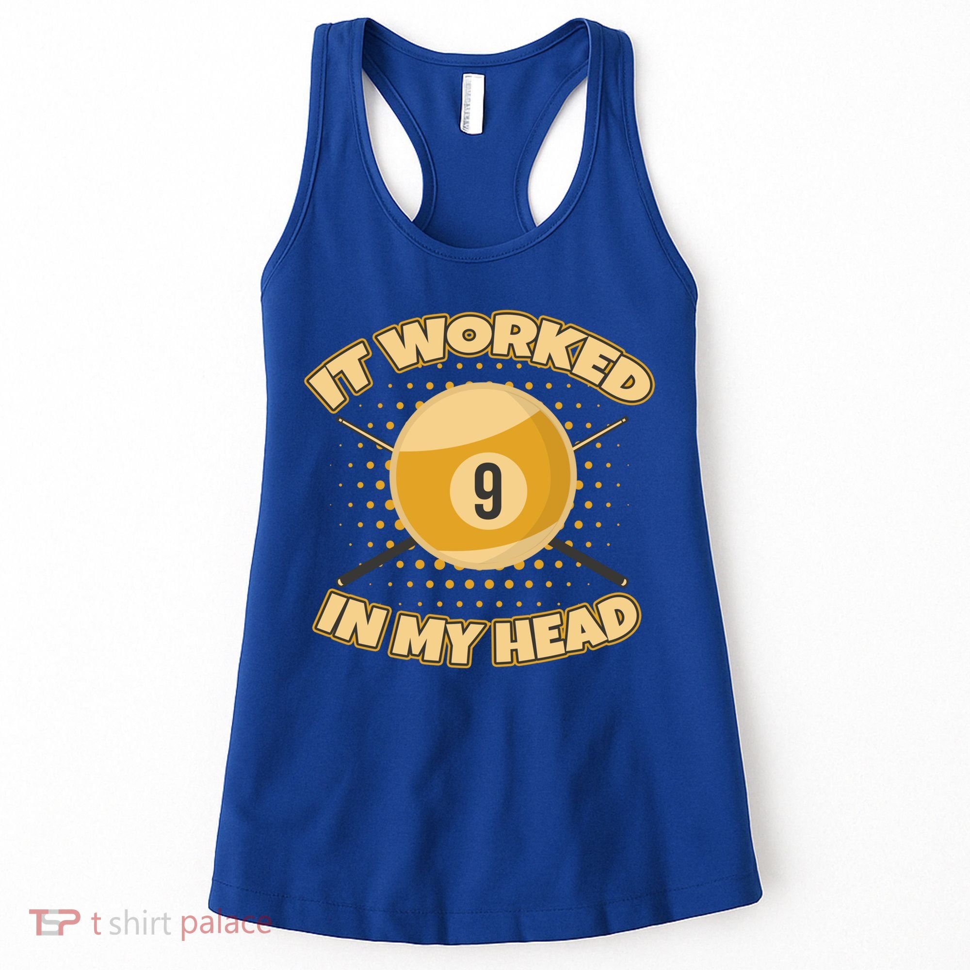 Funny It Worked At My Head Bad Shot 9 Ball Billiards Meaningful Gift Women's Tank Top