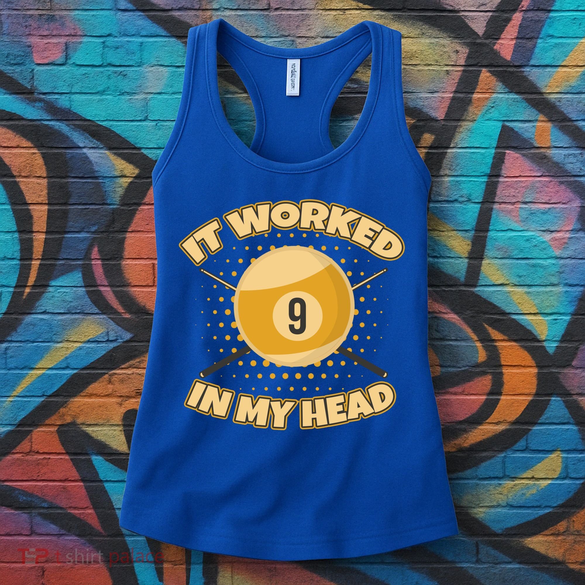 Funny It Worked At My Head Bad Shot 9 Ball Billiards Meaningful Gift Women's Tank Top