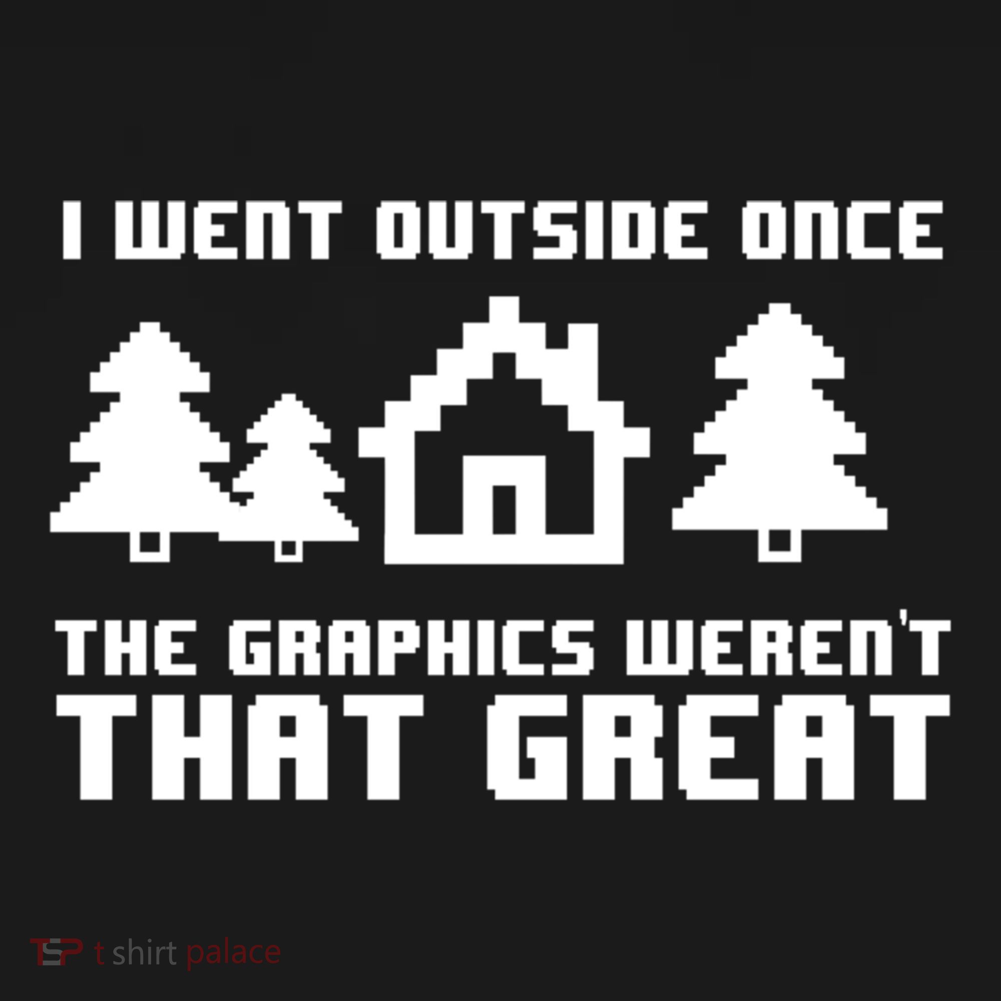 Funny I Went Outside Once The Graphics WerenT That Great Gift Women's Hoodie