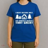 Funny I Went Outside Once The Graphics WerenT That Great Gift T-Shirt thumb 4