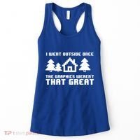 Funny I Went Outside Once The Graphics WerenT That Great Gift Women's Tank Top thumb 0