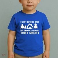 Funny I Went Outside Once The Graphics WerenT That Great Gift Toddler T-Shirt thumb 2