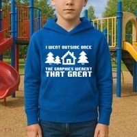 Funny I Went Outside Once The Graphics WerenT That Great Gift Kids Hoodie thumb 2