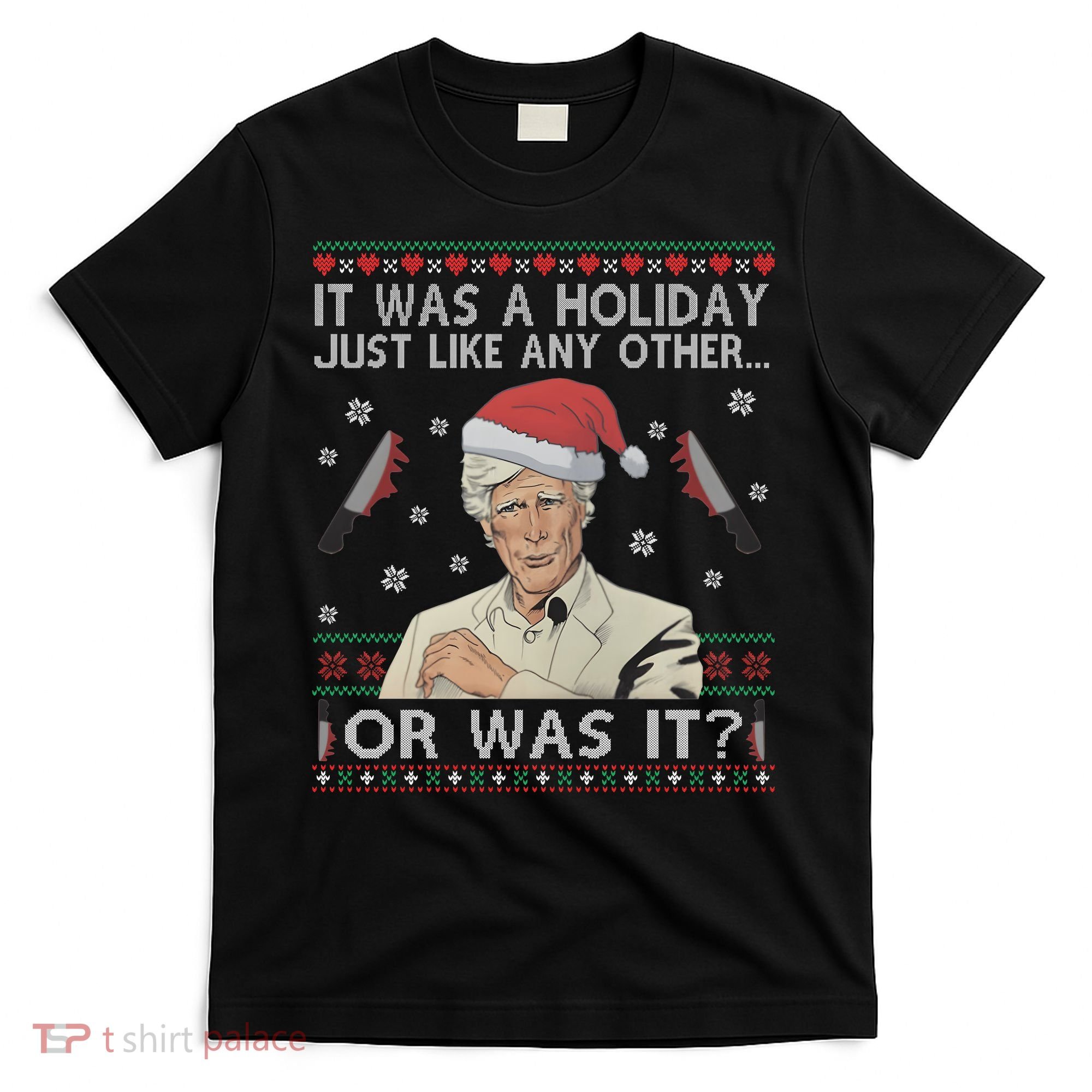 Funny It Was A Holiday Just Like Any Other Or Was It Keith Morrison T-Shirt