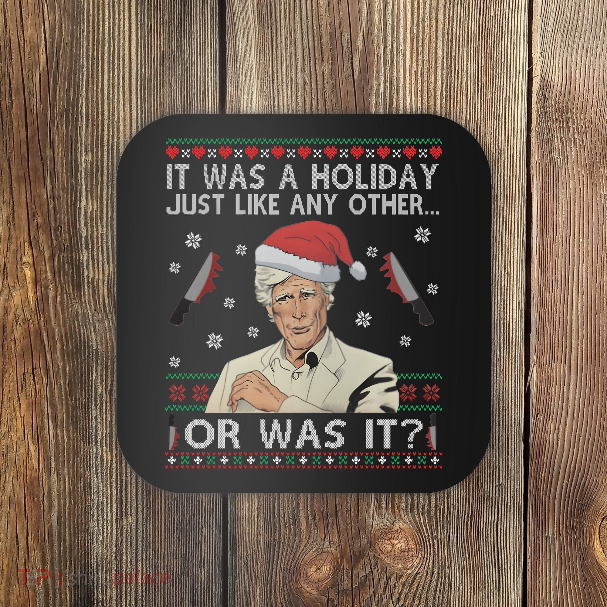 Funny It Was A Holiday Just Like Any Other Or Was It Keith Morrison Coaster