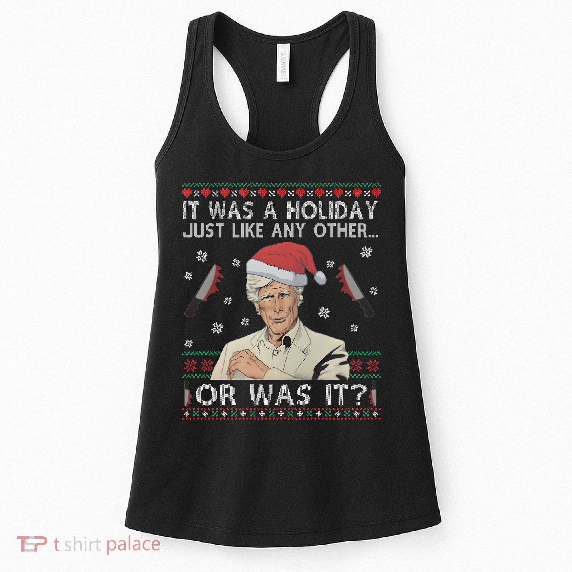 Funny It Was A Holiday Just Like Any Other Or Was It Keith Morrison Women's Tank Top