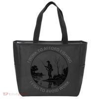 Fisherman I Work To Afford Fishing I Fish To Avoid Work Tote Bag thumb 0