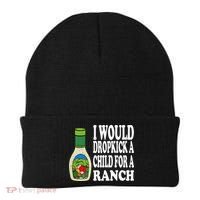 Funny I Would Dropkick A Child For Ranch Beanie thumb 0