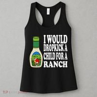 Funny I Would Dropkick A Child For Ranch Women's Tank Top thumb 3
