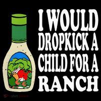Funny I Would Dropkick A Child For Ranch Baby Bodysuit thumb 2