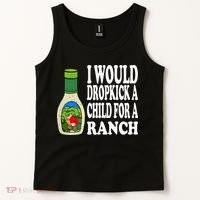 Funny I Would Dropkick A Child For Ranch Tank Top thumb 2
