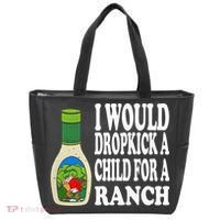 Funny I Would Dropkick A Child For Ranch Tote Bag thumb 0