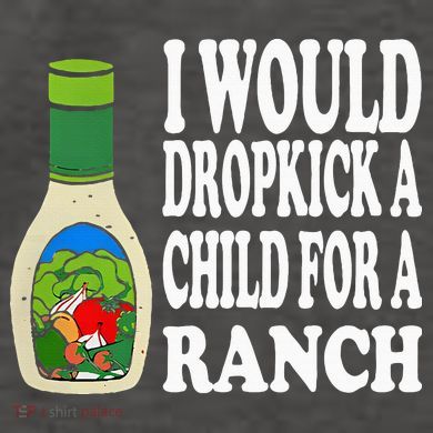Funny I Would Dropkick A Child For Ranch Vector Backpack