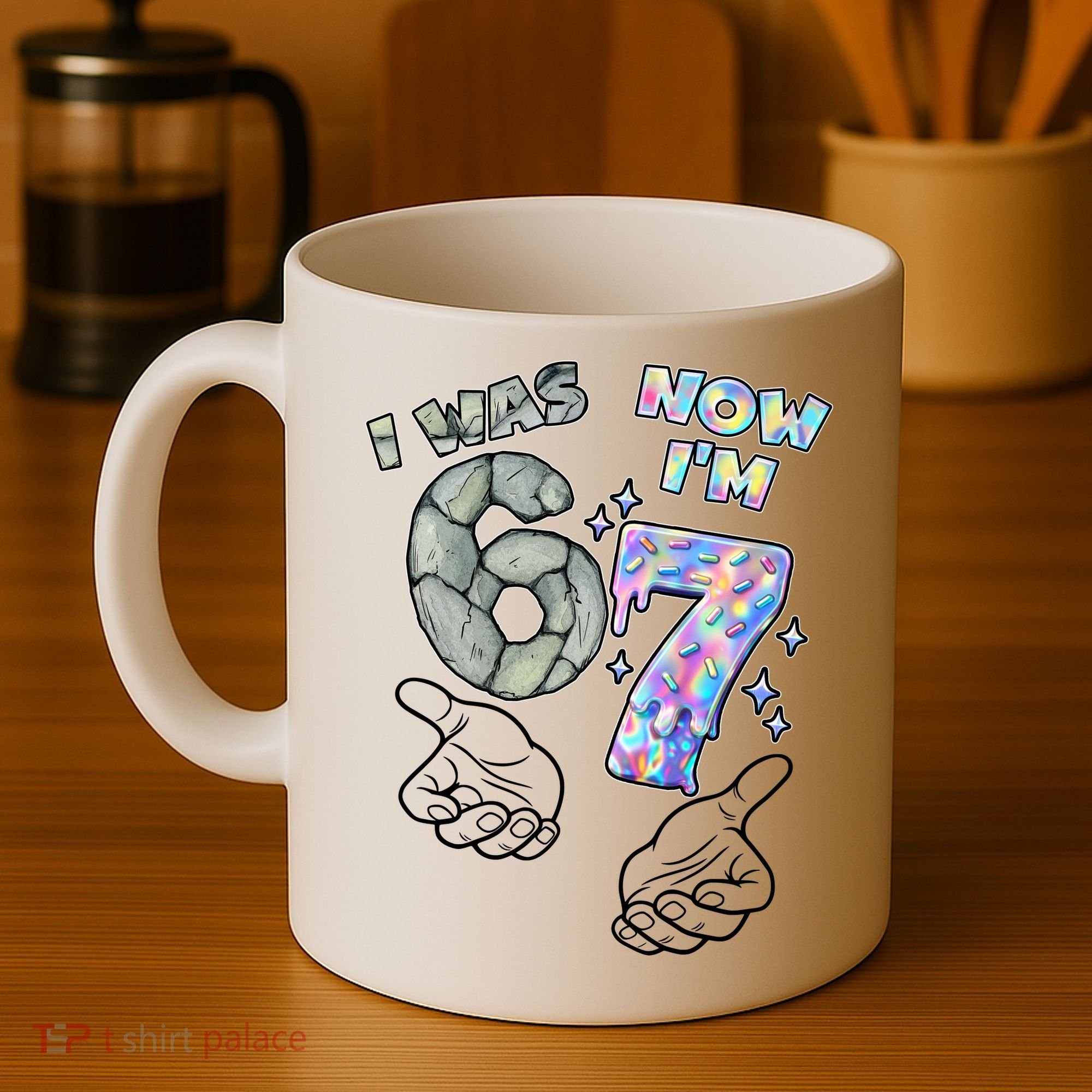 Funny I Was 6 Now I'm 7 Birthday 6 7 Six Seven Meme Coffee Mug