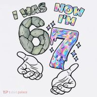 Funny I Was 6 Now I'm 7 Birthday 6 7 Six Seven Meme Kids Long Sleeve Shirt thumb 2