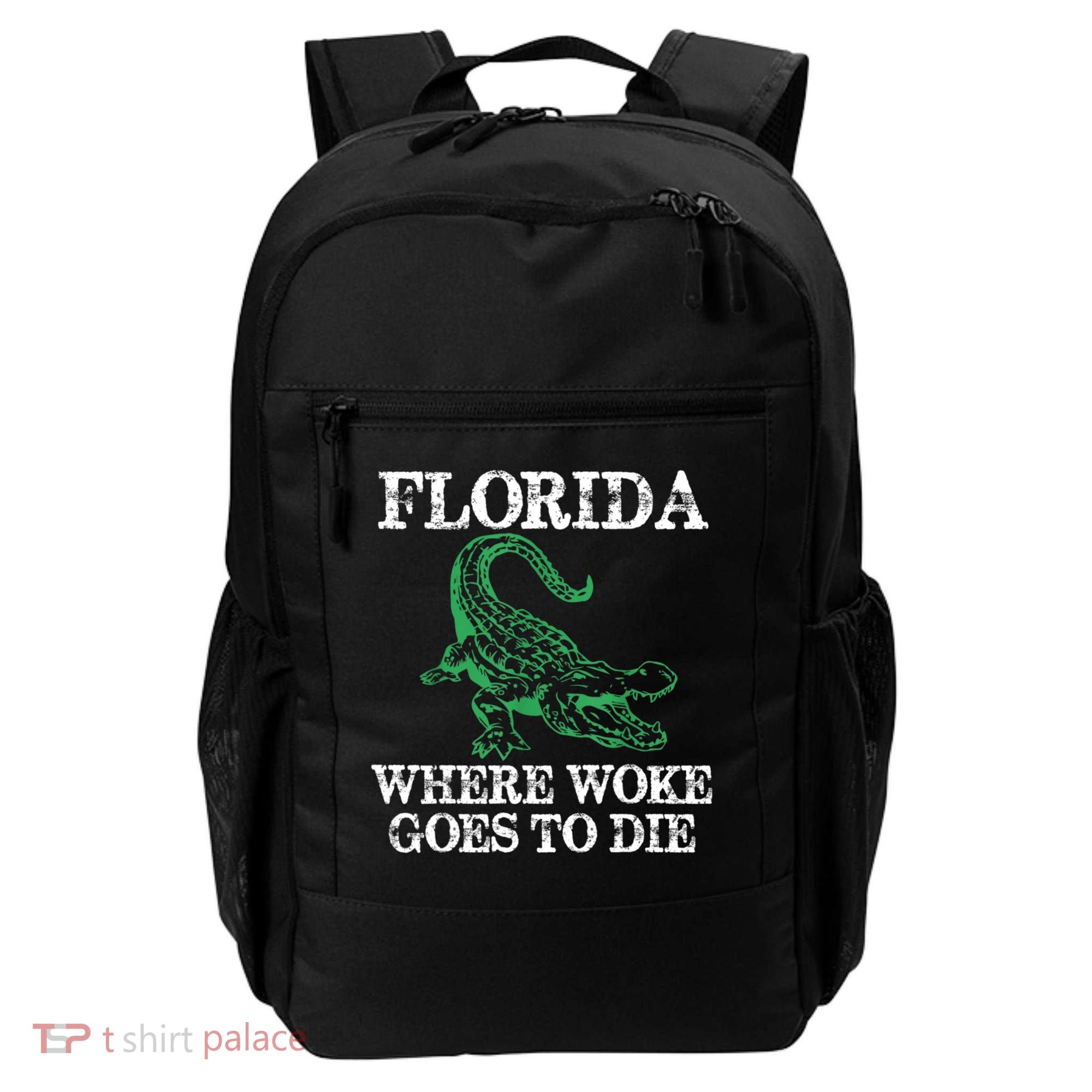 Florida Is Where Woke Goes To Die Crocodile Alligator Backpack