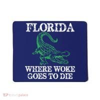 Florida Is Where Woke Goes To Die Crocodile Alligator Mousepad thumb 0