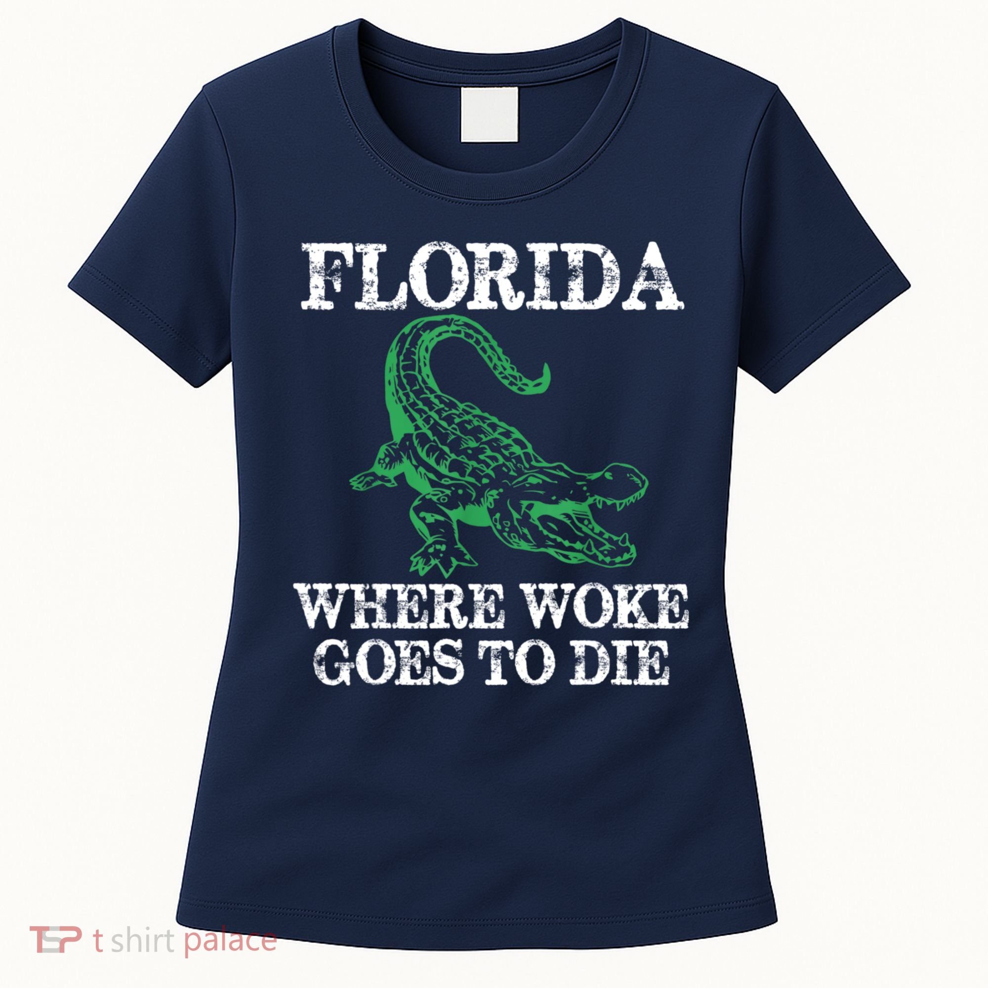 Florida Is Where Woke Goes To Die Crocodile Alligator Women's T-Shirt