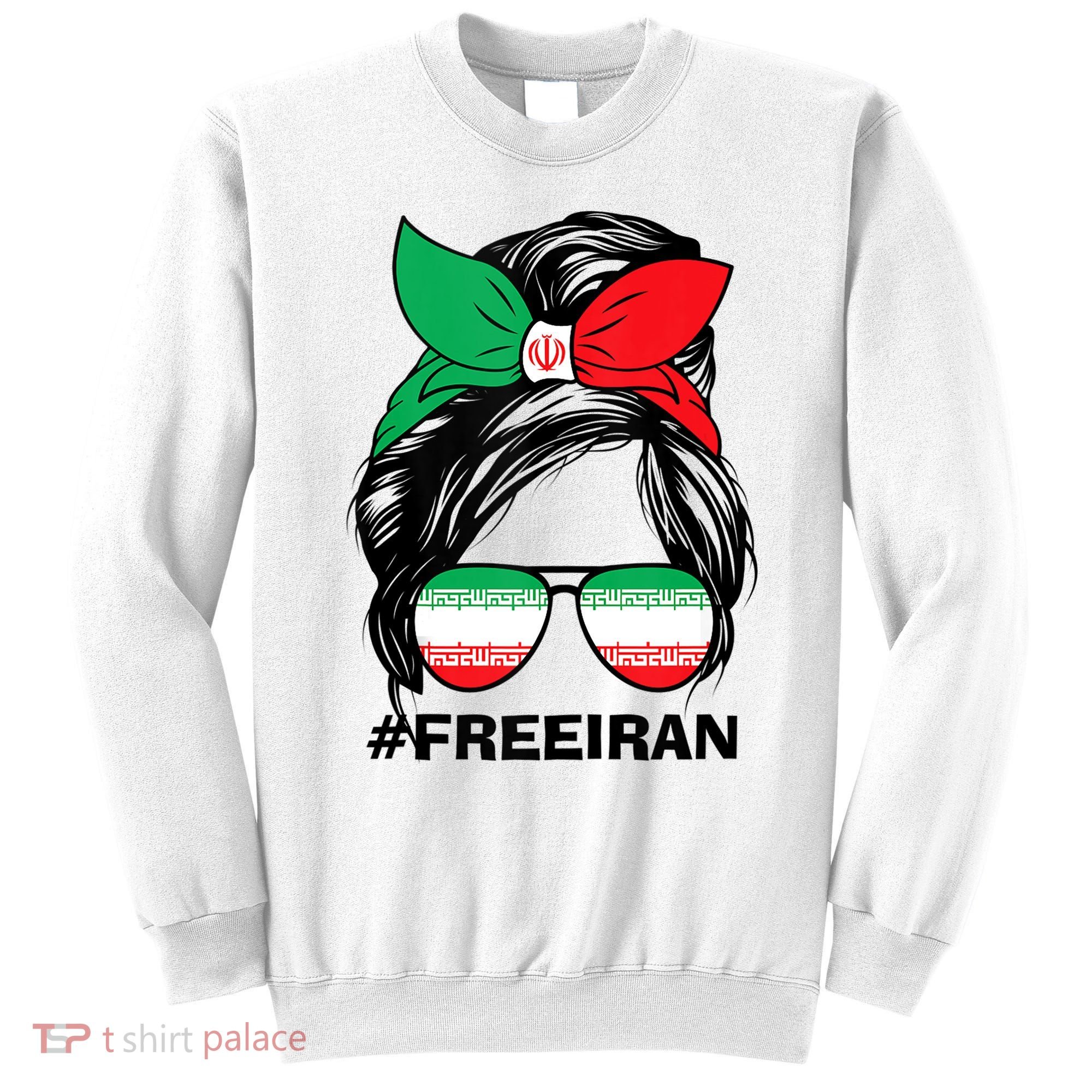 Free Iran Women Life Freedom Messy Bun Iranian Flag Sweatshirt
