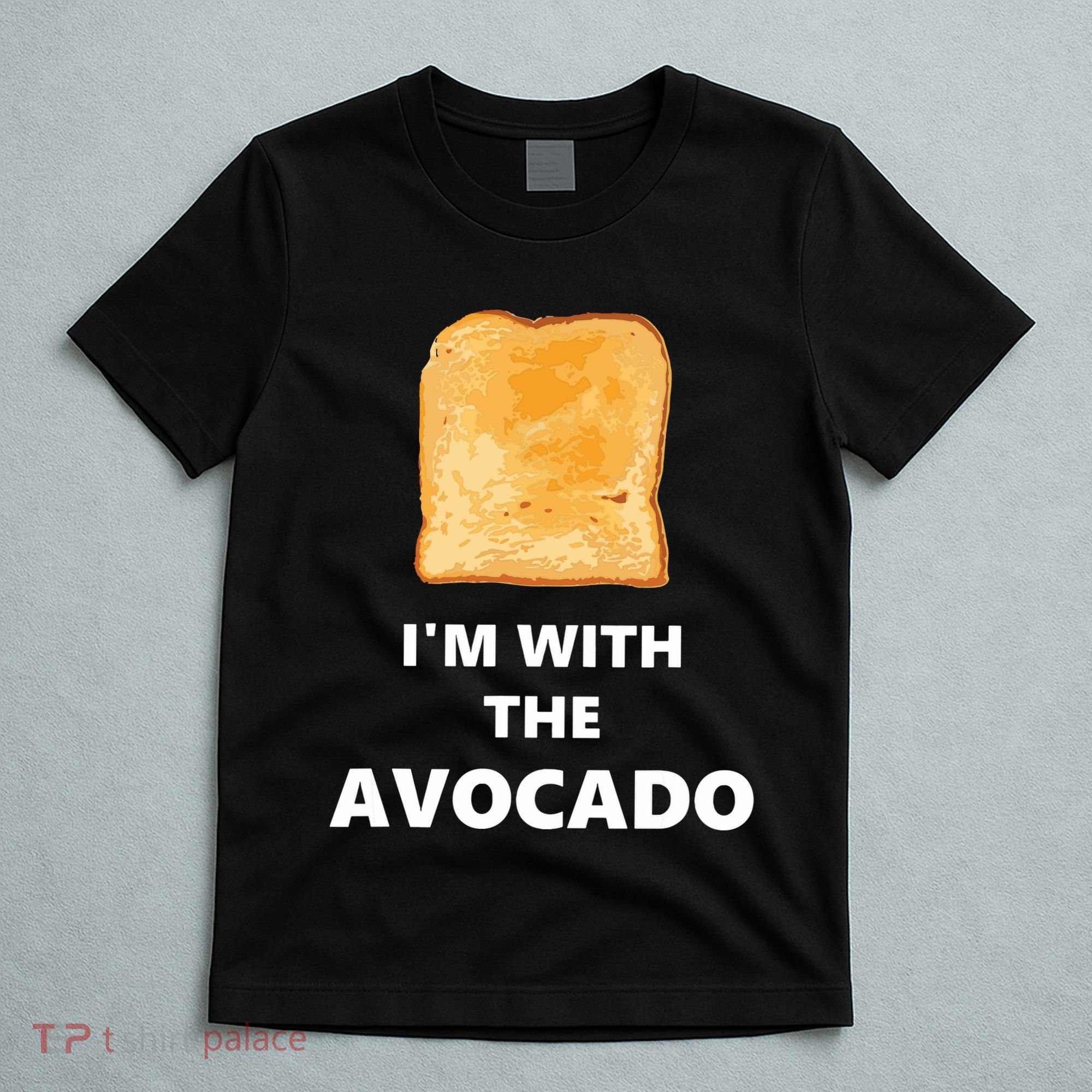 Fun Im With The Avocado Toast Halloween Costume T-Shirt