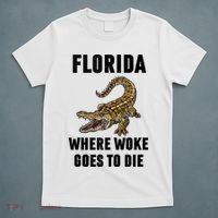 Florida Is Where Woke Goes To Die Funny Shirt T-Shirt thumb 5
