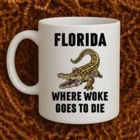 Florida Is Where Woke Goes To Die Funny Shirt Coffee Mug thumb 2