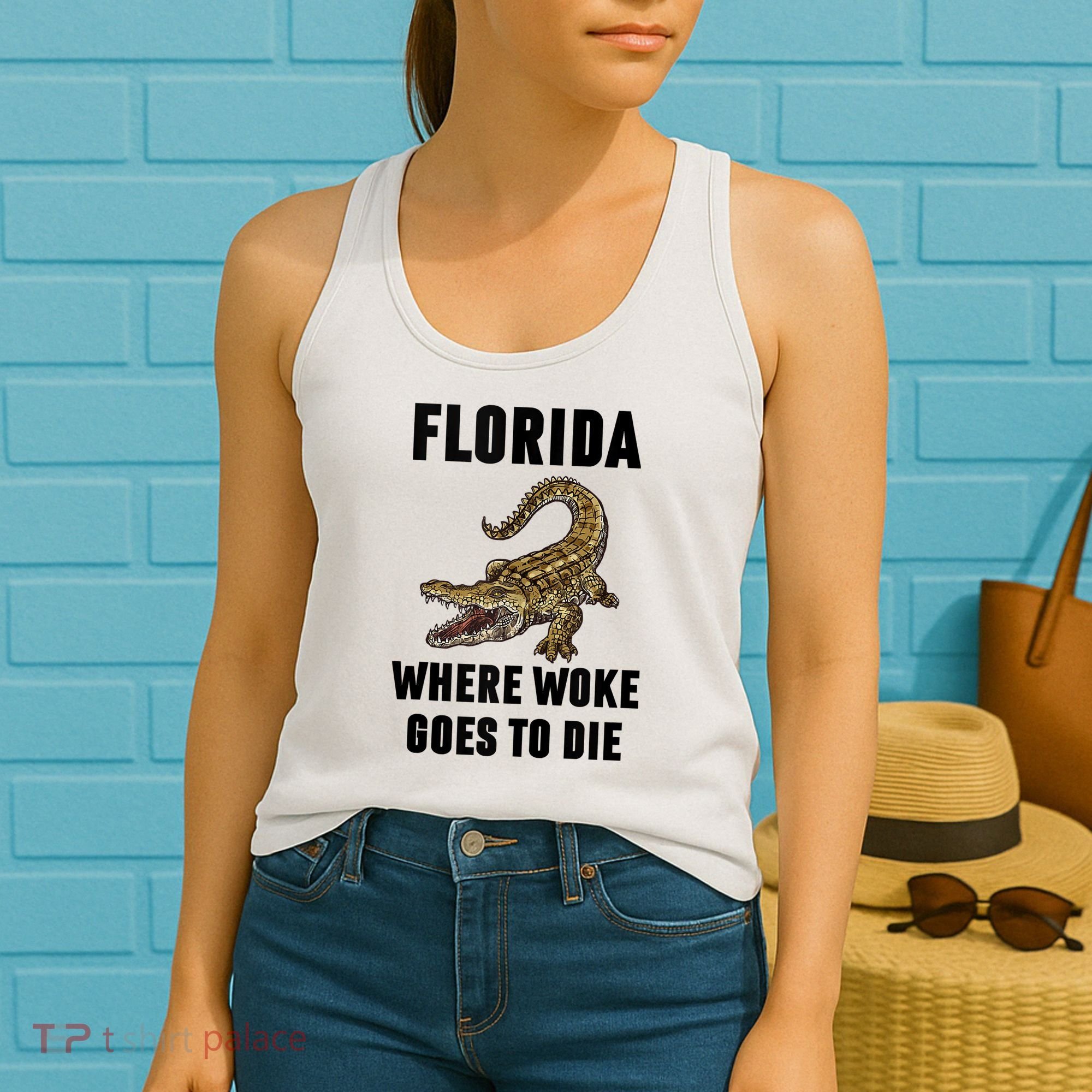 Florida Is Where Woke Goes To Die Funny Shirt Women's Tank Top
