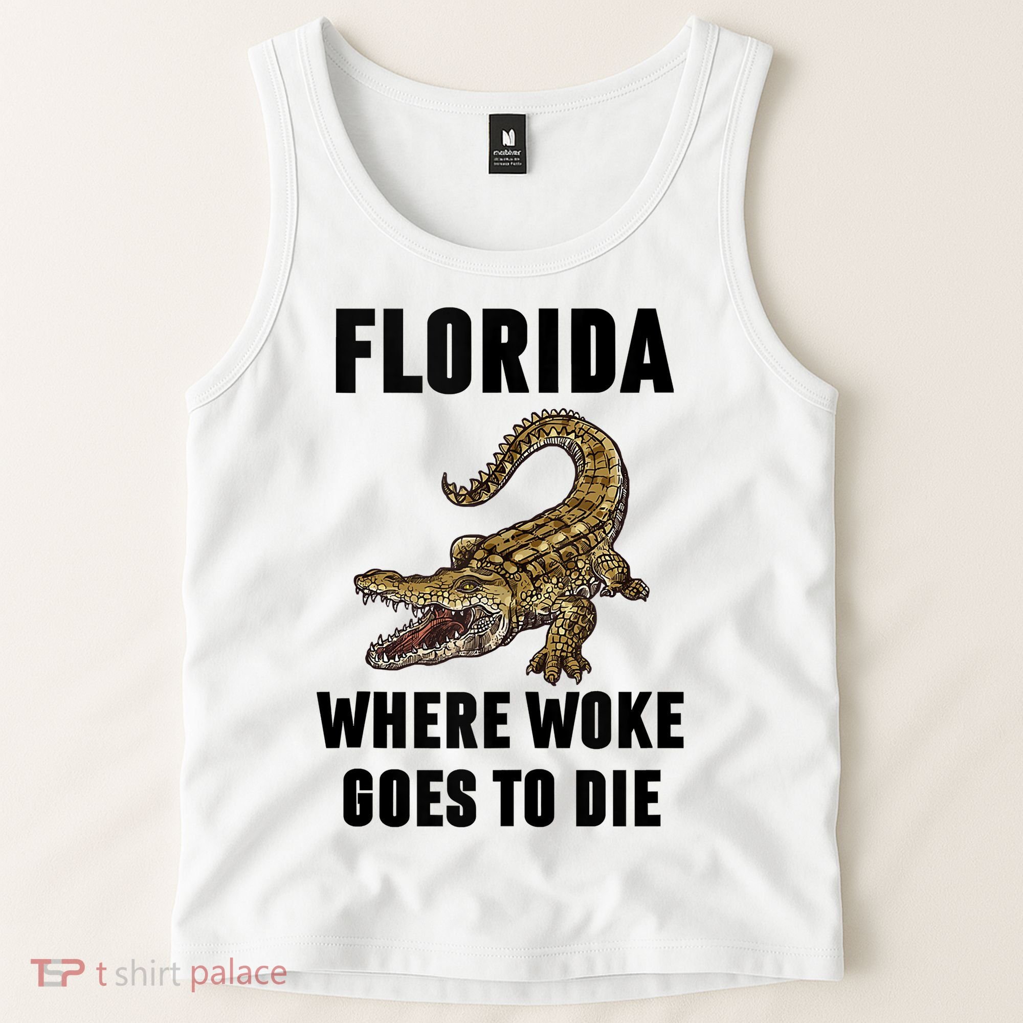 Florida Is Where Woke Goes To Die Funny Shirt Tank Top
