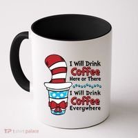 Funny I Will Drink Coffee Here Or There Everywhere Coffee Mug thumb 0