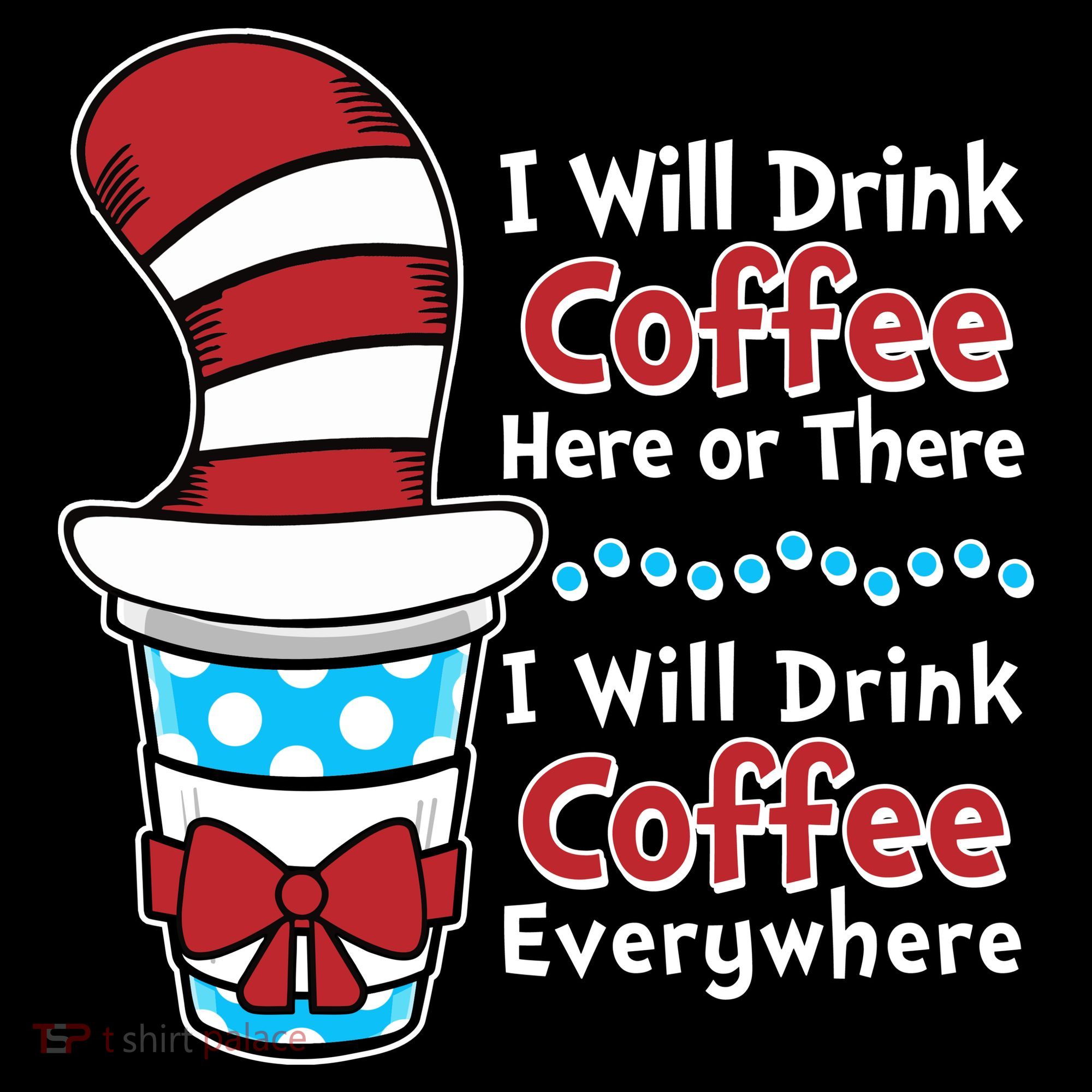 Funny I Will Drink Coffee Here Or There Everywhere Visor