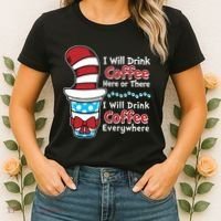 Funny I Will Drink Coffee Here Or There Everywhere Women's T-Shirt thumb 2