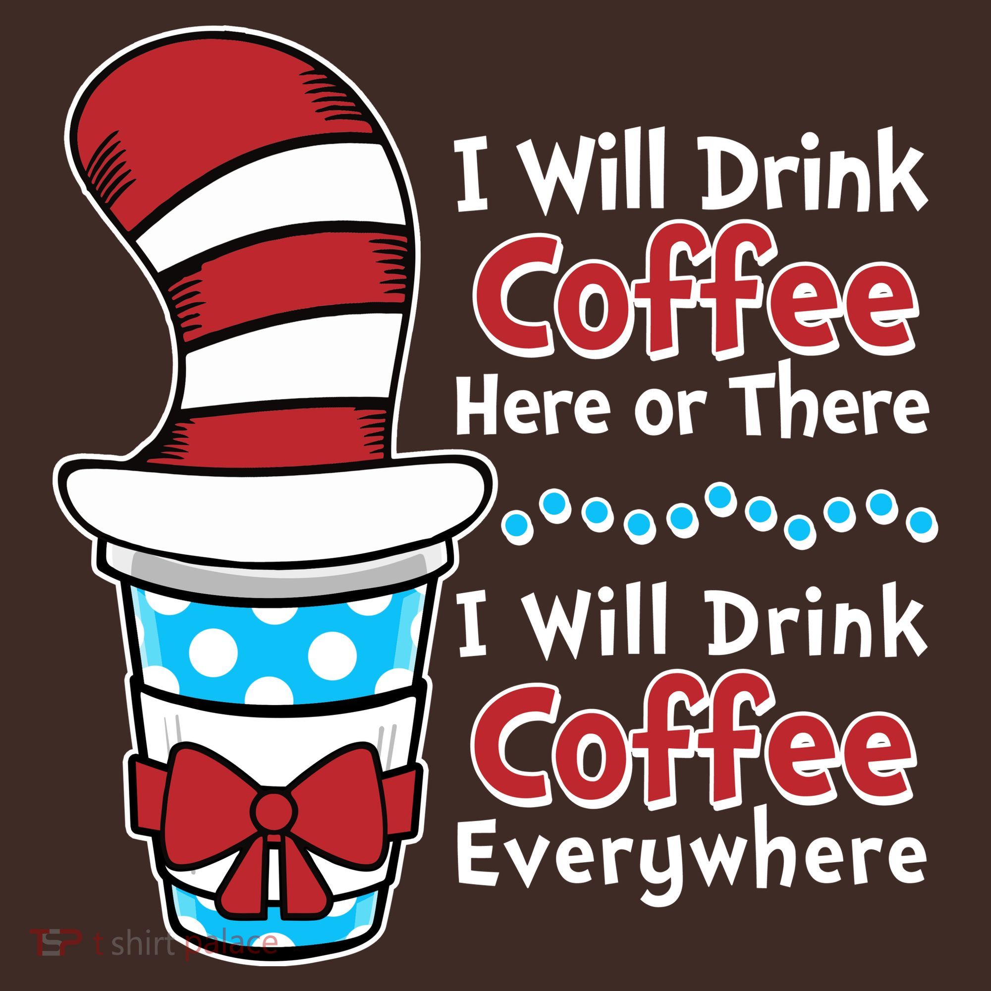 Funny I Will Drink Coffee Here Or There Everywhere Coaster