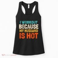 Funny I Workout Because My Husband Is Hot Women's Tank Top thumb 0