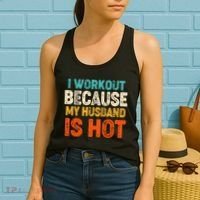 Funny I Workout Because My Husband Is Hot Women's Tank Top thumb 2