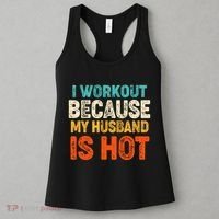 Funny I Workout Because My Husband Is Hot Women's Tank Top thumb 3