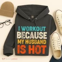 Funny I Workout Because My Husband Is Hot Hoodie thumb 4
