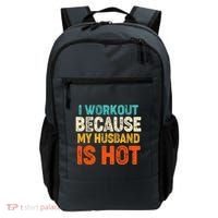 Funny I Workout Because My Husband Is Hot Backpack thumb 0