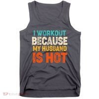 Funny I Workout Because My Husband Is Hot Tank Top thumb 0