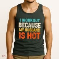 Funny I Workout Because My Husband Is Hot Tank Top thumb 3