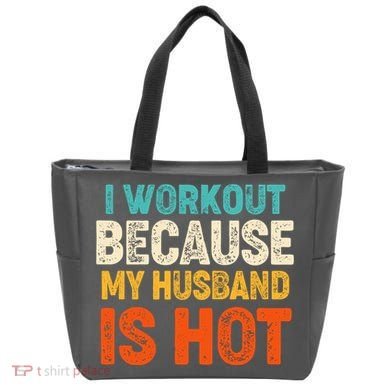 Funny I Workout Because My Husband Is Hot Tote Bag