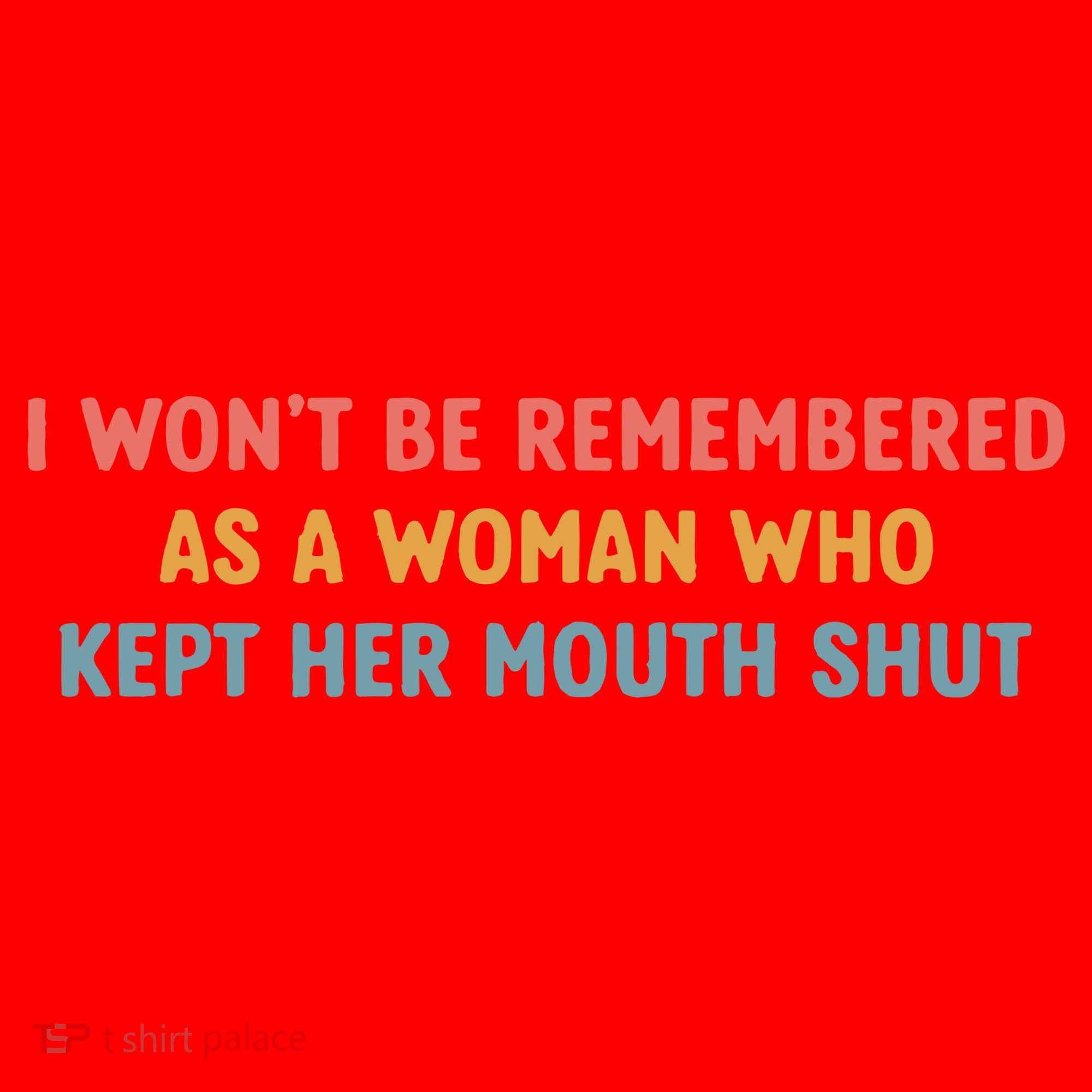 Feminist I Wont Be Remembered As A Woman Who Kept Her Mouth Shut Santa Hat