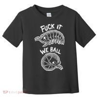 Fuck It We Ball Olafh Ace Toddler T-Shirt thumb 0