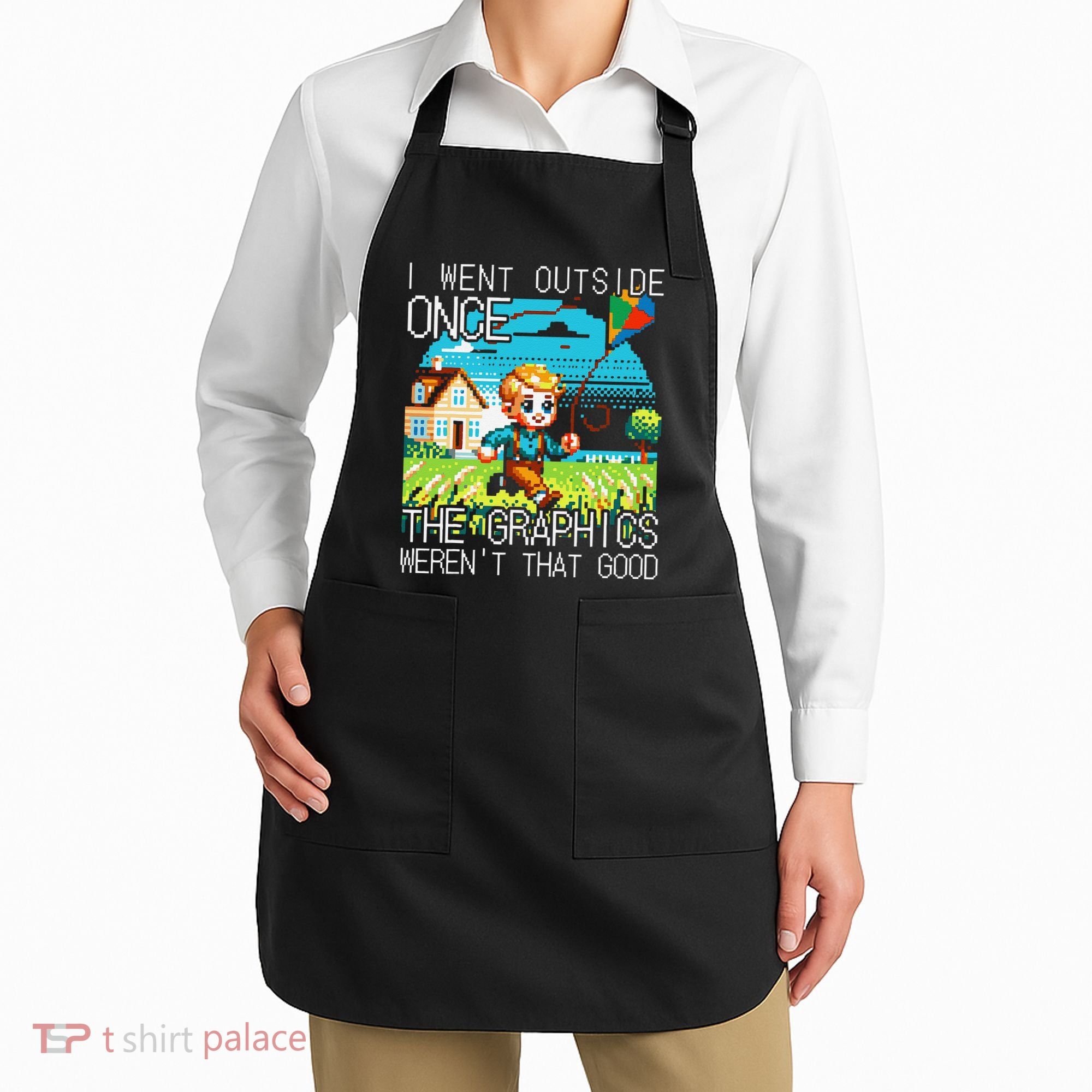Funny I Went Outside Once The Graphics WerenT That Good Apron