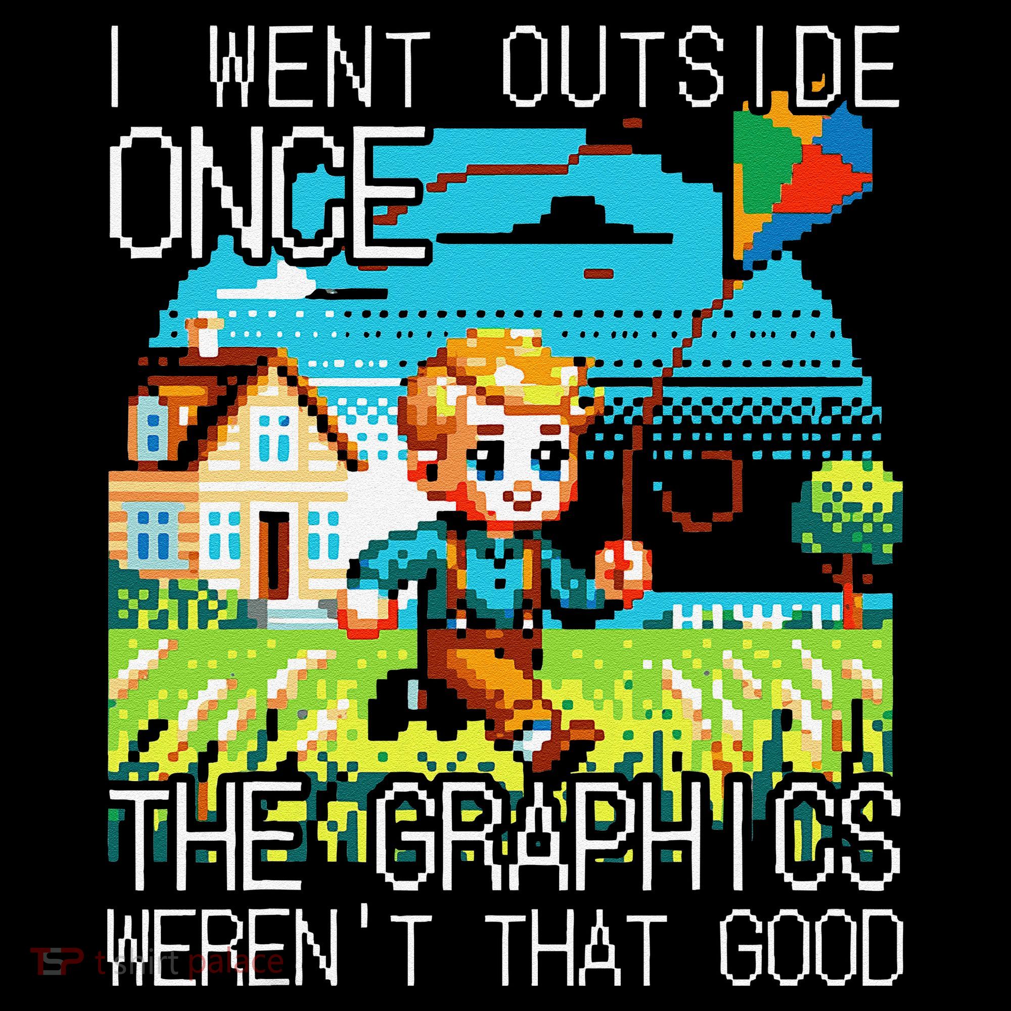 Funny I Went Outside Once The Graphics WerenT That Good Coffee Mug