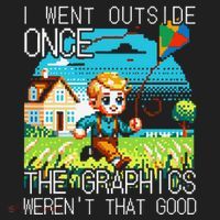 Funny I Went Outside Once The Graphics WerenT That Good Tumbler thumb 3