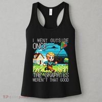 Funny I Went Outside Once The Graphics WerenT That Good Women's Tank Top thumb 3